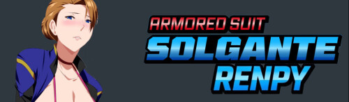 新作[探索SLG/堕落/战斗] 装甲战衣·索尔甘特 Armored Suit Solgante v0.2  AI汉化步兵版 [PC+安卓1.10G]